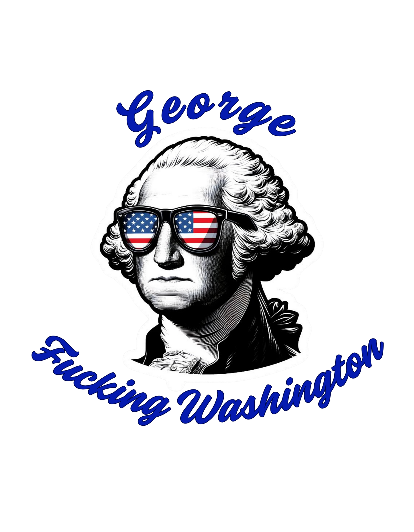 George F'n Washington