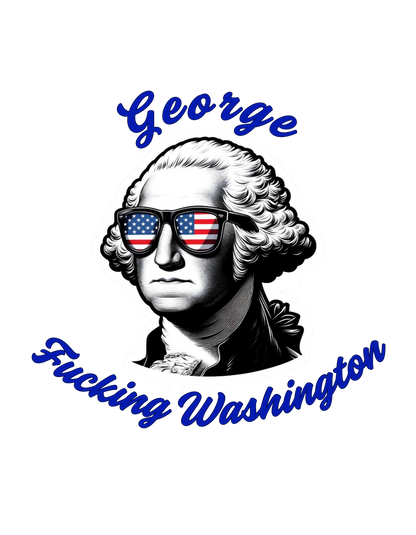 George F'n Washington